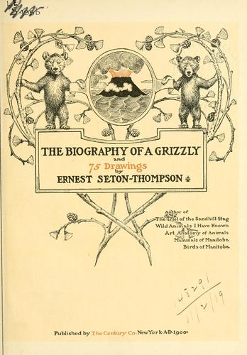 Cover of The Biography of a Grizzly