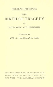 Cover of The Birth of Tragedy; or, Hellenism and Pessimism by Friedrich Wilhelm Nietzsche
