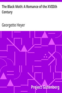 Cover of The Black Moth: A Romance of the XVIIIth Century by Georgette Heyer