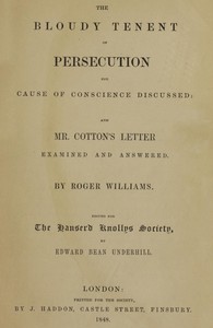 Cover of The Bloudy Tenent of Persecution for Cause of Conscience Discussed and Mr. Cotton's Letter Examined and Answered by Roger Williams