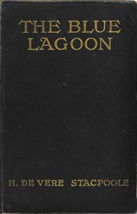 Cover of The Blue Lagoon: A Romance by H. De Vere (Henry De Vere) Stacpoole