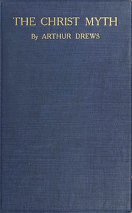 Cover of The Christ Myth by Arthur Drews