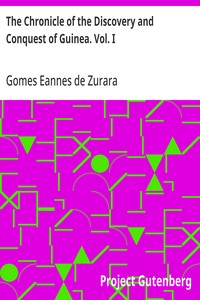 Cover of The Chronicle of the Discovery and Conquest of Guinea. Vol. I by Gomes Eannes de Zurara