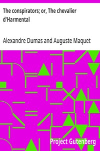 Cover of The conspirators; or, The chevalier d'Harmental by Alexandre Dumas