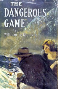 Cover of The dangerous game by William Le Queux