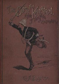 Cover of The Dash for Khartoum: A Tale of the Nile Expedition by G. A. (George Alfred) Henty