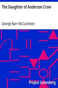 Cover of The Daughter of Anderson Crow by George Barr McCutcheon