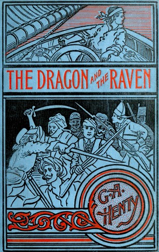 Cover of The Dragon and the Raven; Or, The Days of King Alfred