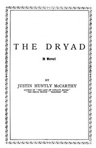 Cover of The dryad : $b a novel by Justin H. (Justin Huntly) McCarthy