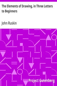 Cover of The Elements of Drawing, in Three Letters to Beginners by John Ruskin