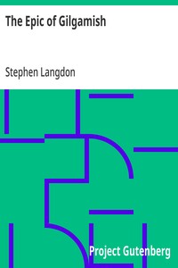 Cover of The Epic of Gilgamish: A Fragment of the Gilgamish Legend in Old-Babylonian Cuneiform by Stephen Langdon