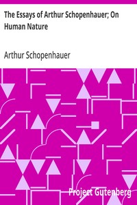 Cover of The Essays of Arthur Schopenhauer; On Human Nature by Arthur Schopenhauer