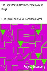 Cover of The Expositor's Bible: The Second Book of Kings by F. W. (Frederic William) Farrar