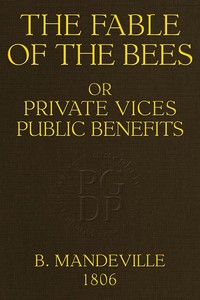 Cover of The Fable of the Bees; Or, Private Vices, Public Benefits by Bernard Mandeville
