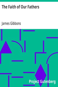 Cover of The Faith of Our Fathers by James Gibbons