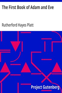Cover of The First Book of Adam and Eve by Rutherford Hayes Platt