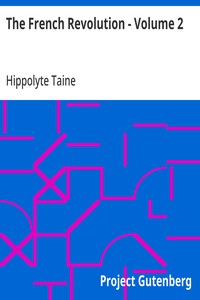 Cover of The French Revolution - Volume 2 by Hippolyte Taine