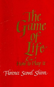 Cover of The game of life and how to play it by Florence Scovel Shinn