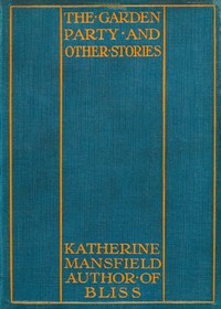Cover of The Garden Party, and Other Stories by Katherine Mansfield