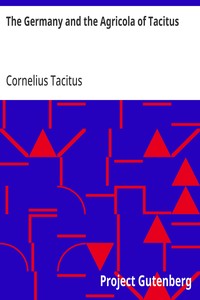 Cover of The Germany and the Agricola of Tacitus by Cornelius Tacitus