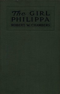 Cover of The Girl Philippa by Robert W. (Robert William) Chambers