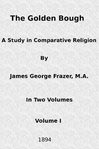 Cover of The Golden Bough: A Study in Comparative Religion (Vol. 1 of 2) by James George Frazer