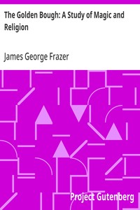 Cover of The Golden Bough: A Study of Magic and Religion by James George Frazer