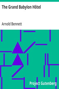 Cover of The Grand Babylon Hôtel by Arnold Bennett