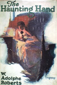 Cover of The haunting hand by Walter Adolphe Roberts