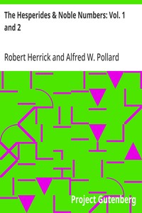 Cover of The Hesperides & Noble Numbers: Vol. 1 and 2 by Robert Herrick