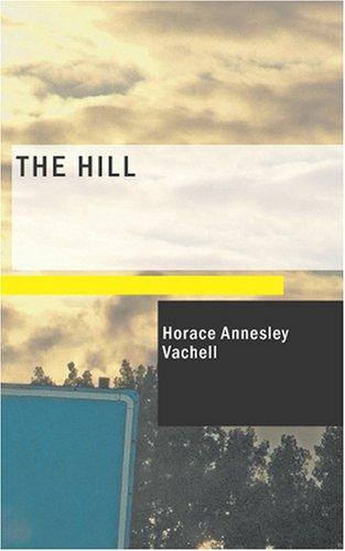 Cover of The Hill: A Romance of Friendship