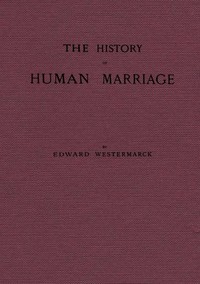 Cover of The history of human marriage by Edward Westermarck