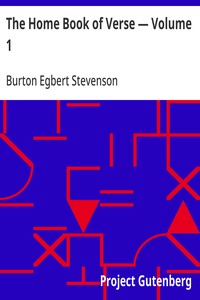 Cover of The Home Book of Verse — Volume 1 by Burton Egbert Stevenson