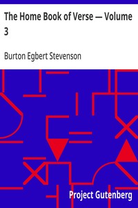 Cover of The Home Book of Verse — Volume 3 by Burton Egbert Stevenson