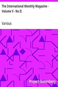 Cover of The International Monthly Magazine - Volume V - No II by Various