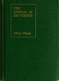 Cover of The Journal of Leo Tolstoi (First Volume—1895-1899) by Leo, graf Tolstoy