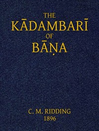 Cover of The Kādambarī of Bāṇa by Bāṇa‏
