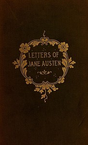 Cover of The Letters of Jane Austen: Selected from the compilation of her great nephew, Edward, Lord Bradbourne by Jane Austen