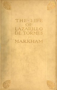 Cover of The Life of Lazarillo de Tormes: His Fortunes & Adversities; with a Notice of the Mendoza Family, a Short Life of the Author, Don Diego Hurtado De Mendoza, a Notice of the Work, and Some Remarks on the Character of Lazarillo de Tormes by Anonymous
