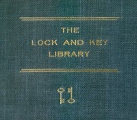Cover of The Lock and Key Library: Classic Mystery and Detective Stories: Modern English by Unknown