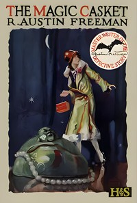 Cover of The magic casket by R. Austin (Richard Austin) Freeman