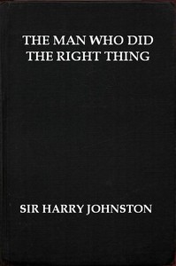 Cover of The Man Who Did the Right Thing: A Romance by Harry Johnston