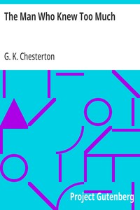 Cover of The Man Who Knew Too Much by G. K. (Gilbert Keith) Chesterton