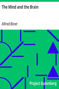 Cover of The Mind and the Brain: Being the Authorised Translation of L'Âme et le Corps by Alfred Binet