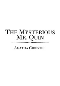 Cover of The mysterious Mr. Quin by Agatha Christie
