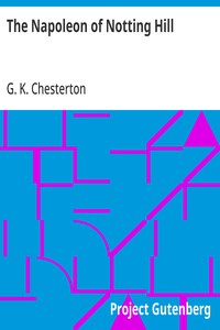 Cover of The Napoleon of Notting Hill by G. K. (Gilbert Keith) Chesterton