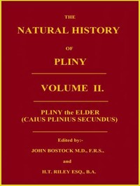 Cover of The Natural History of Pliny, Volume 2 (of 6) by the Elder Pliny