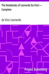 Cover of The Notebooks of Leonardo Da Vinci — Complete by da Vinci Leonardo
