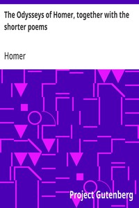 Cover of The Odysseys of Homer, together with the shorter poems by Homer