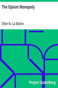 Cover of The Opium Monopoly by Ellen N. (Ellen Newbold) La Motte